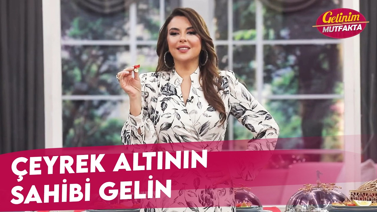 Çeyrek Altını Almaya Hak Kazanan Gelin Kim? - Gelinim Mutfakta 11 Şubat Çarşamba