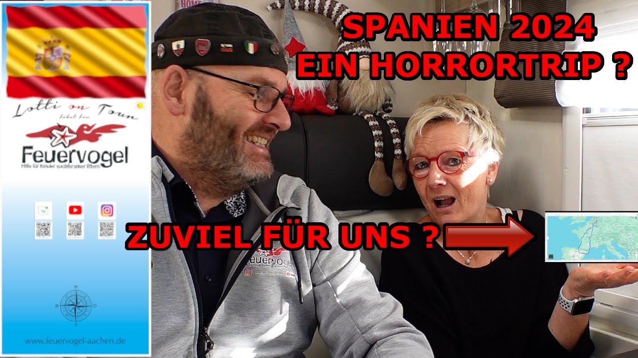 HÖLLENTRIP SPANIEN 2024?| KANN DAS GUTGEHEN?| IST DAS WAS WIR VORHABEN MACHBAR? | WAS SAGT IHR DAZU?