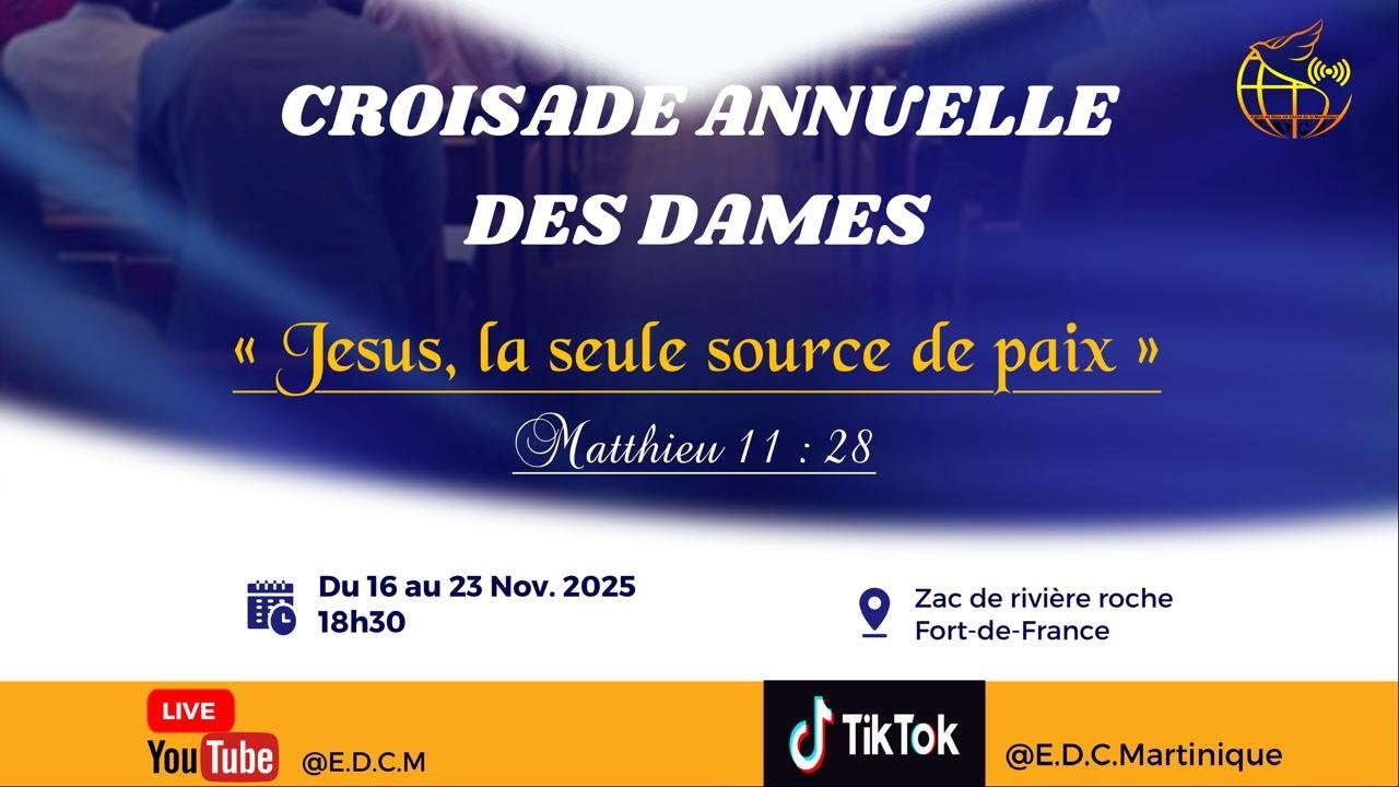JESUS, LA SEULE SOURCE DE PAIX | CROISADE DES DAMES EDCM | 3ème SOIRÉE