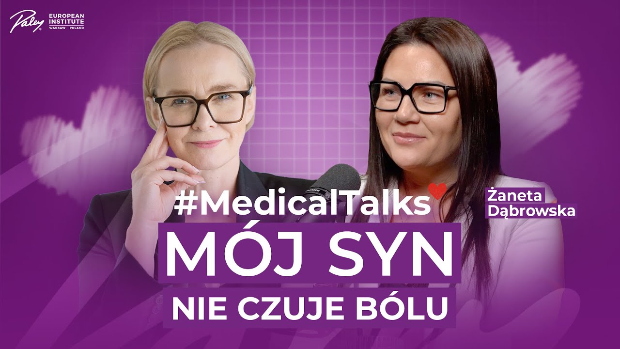 Chłopak, kt&oacute;ry nie czuje b&oacute;lu - zycie z CIPA. Żaneta Dąbrowska X Paley European Institute