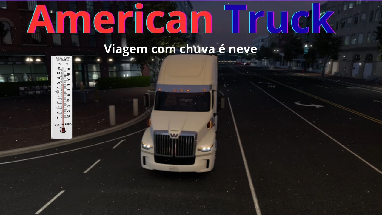 American truck - Viagem com chuva é neve