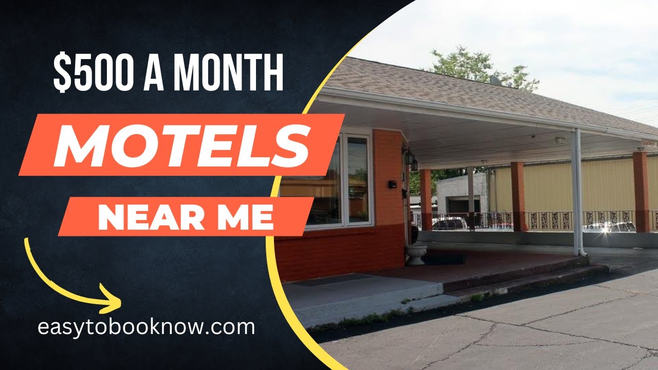 $500 A Month Motels Near Me | Cheap Monthly Motels