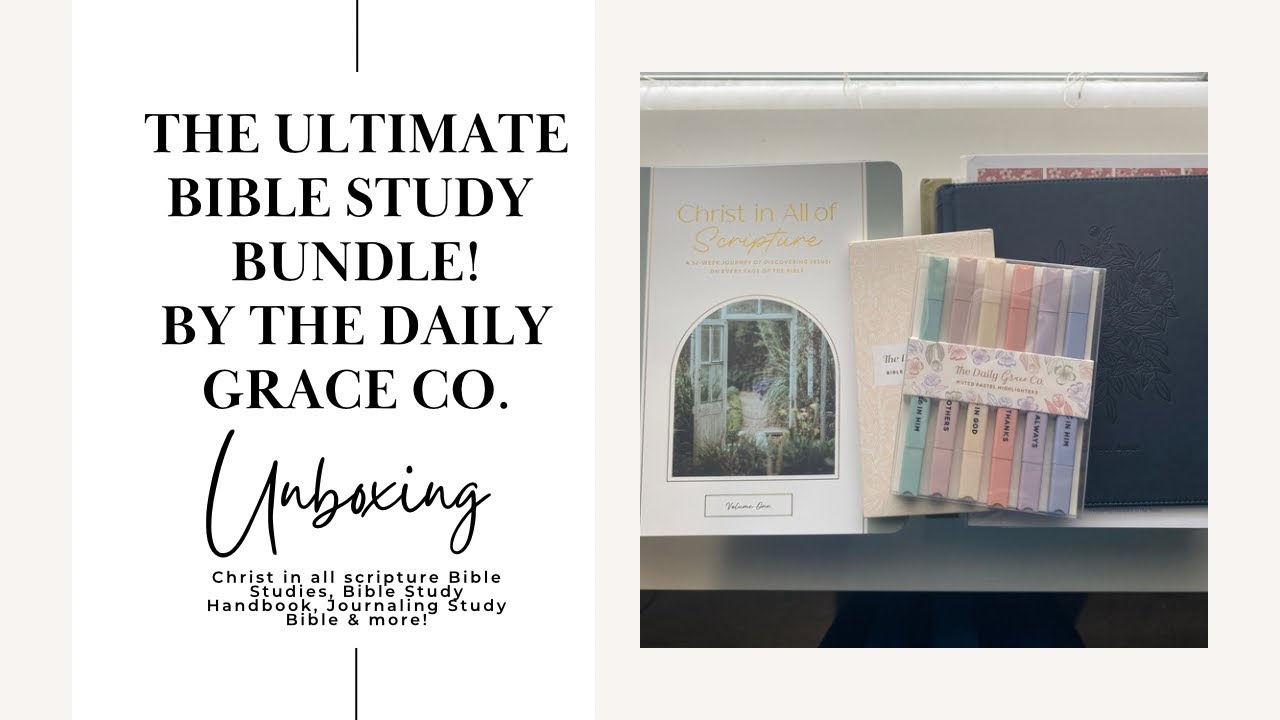 Daily Grace Co Unboxing / The ULTIMATE Bundle for 2025! / Christ in all Scripture Bible Studies
