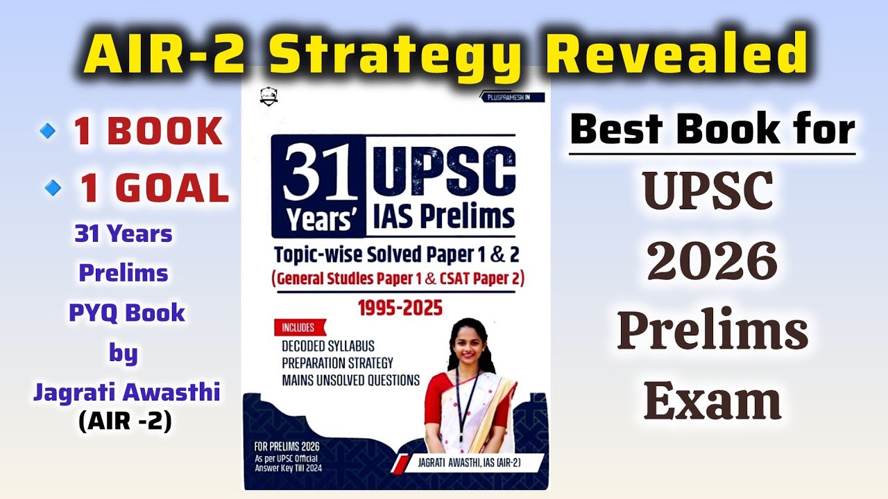 AIR -2 Strategy Revealed || UPSC Prelims 2026 || 31 Years Prelims PYQ Book by Jagrati Awasthi Mam 