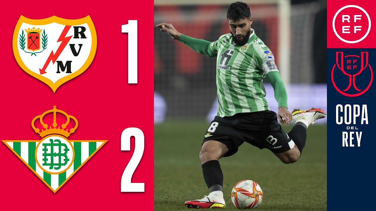 RESUMEN | Rayo Vallecano 1-2 Real Betis | Copa del Rey | Semifinales (ida)