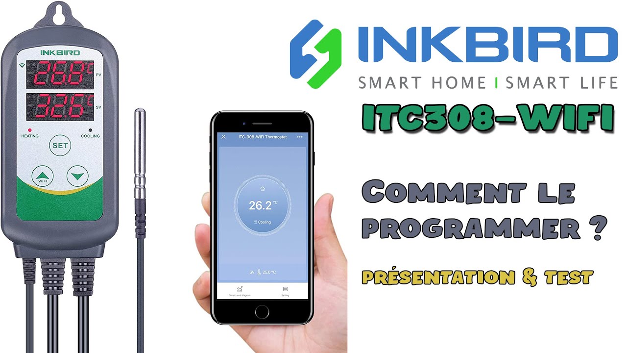 INKBIRD ITC-308 WIFI - Contrôleur de température - Comment le programmer ?