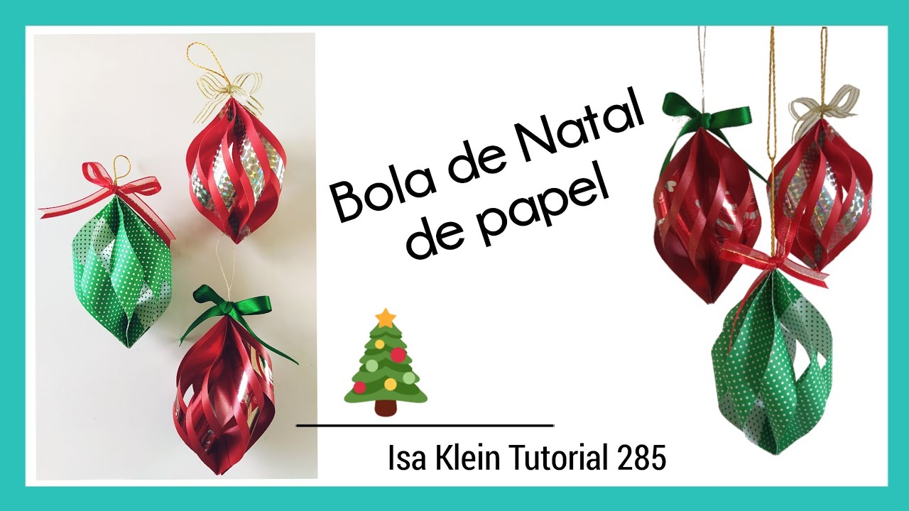 Decoração de Natal barata e fácil: bola de papel - modelo 1: fita   [Isa Klein Tutorial 285]