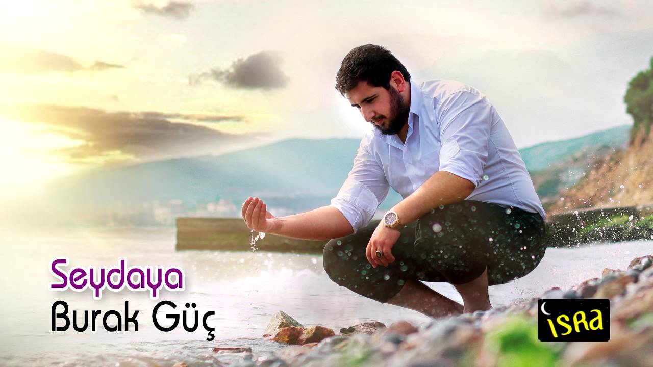 Burak Güç  - Seyda'ya
