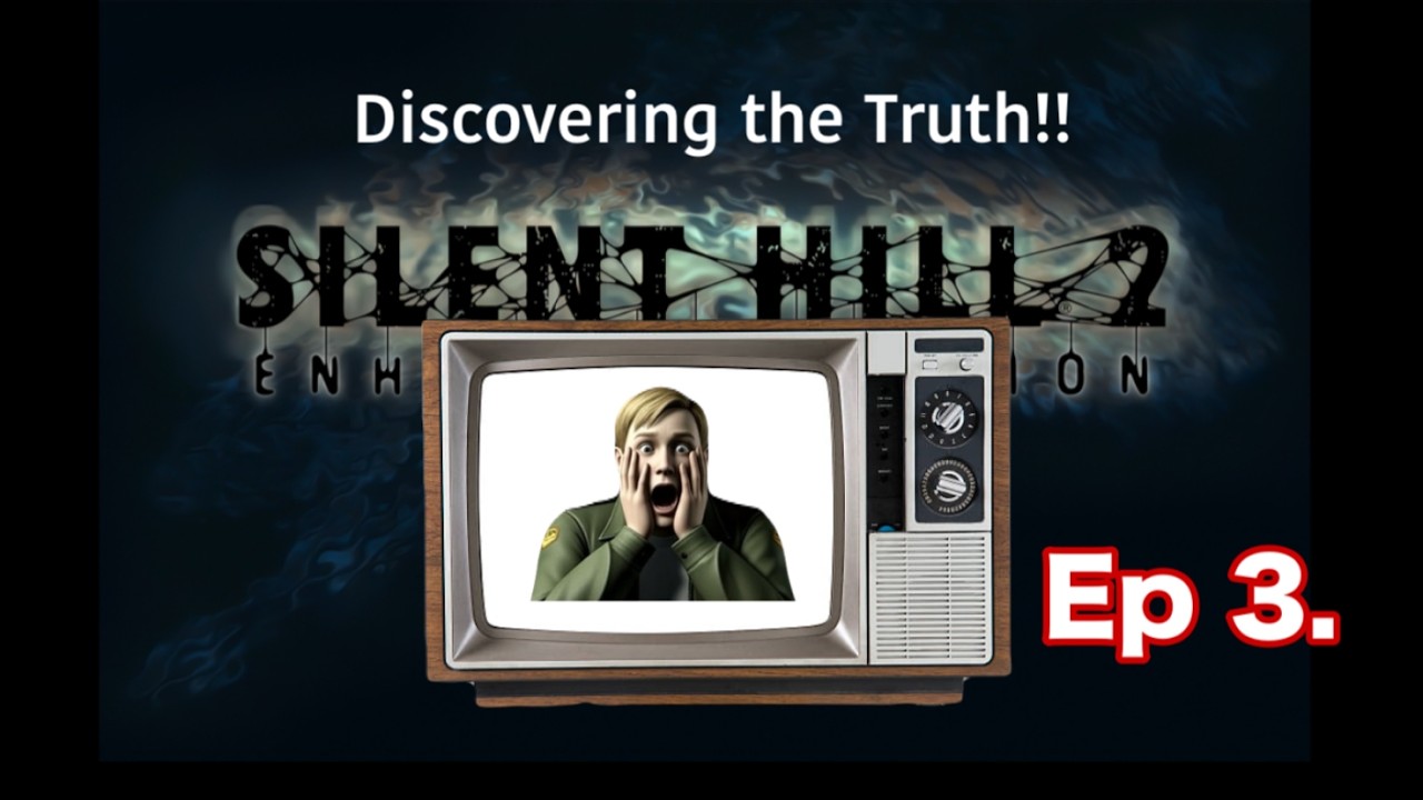 Silent Hill 2 Enhanced Edition Ep. 3