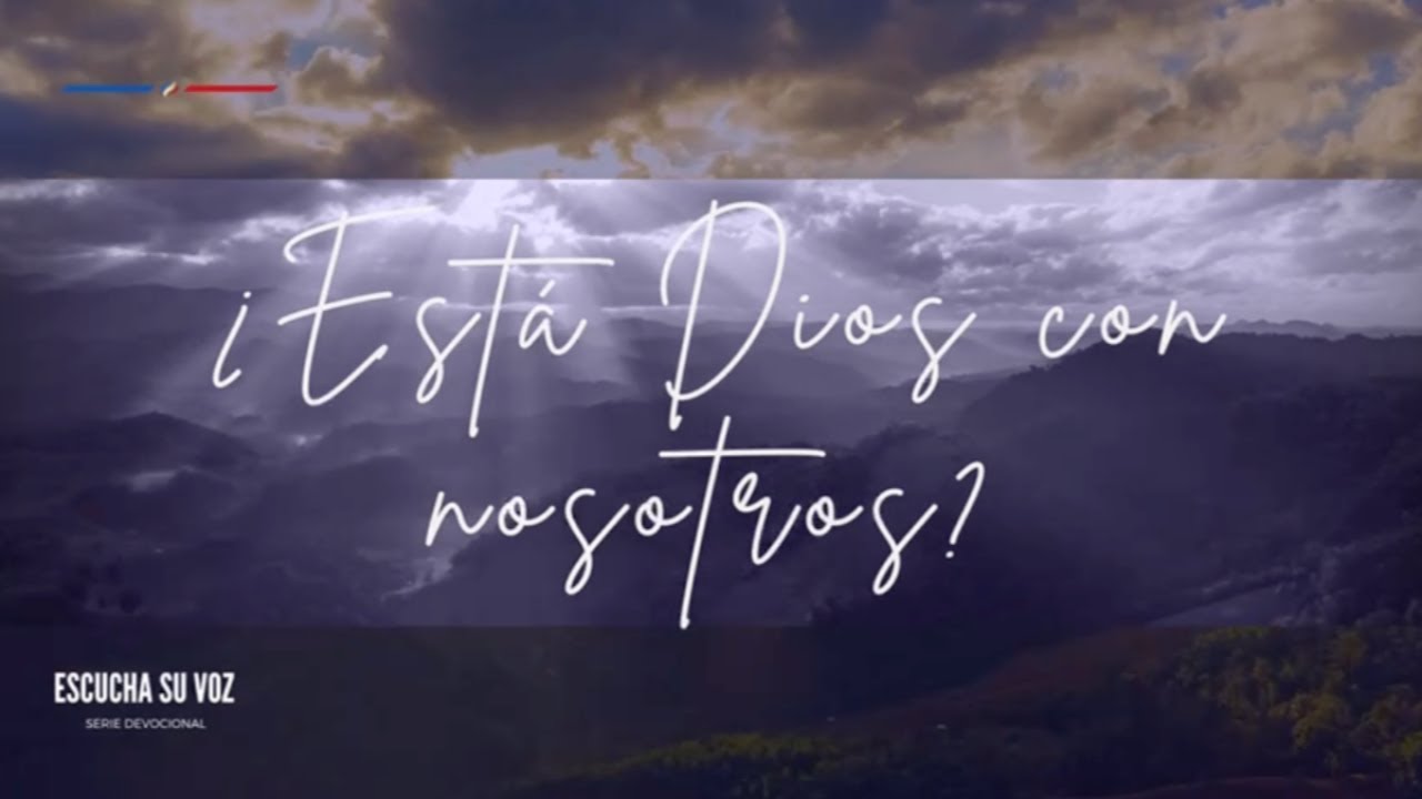 Mira a Jesús — ¿Está Dios con Nosotros?