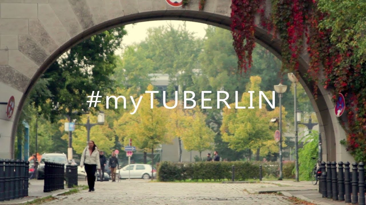 #myTUBERLIN: Studierende erz&auml;hlen &uuml;ber 