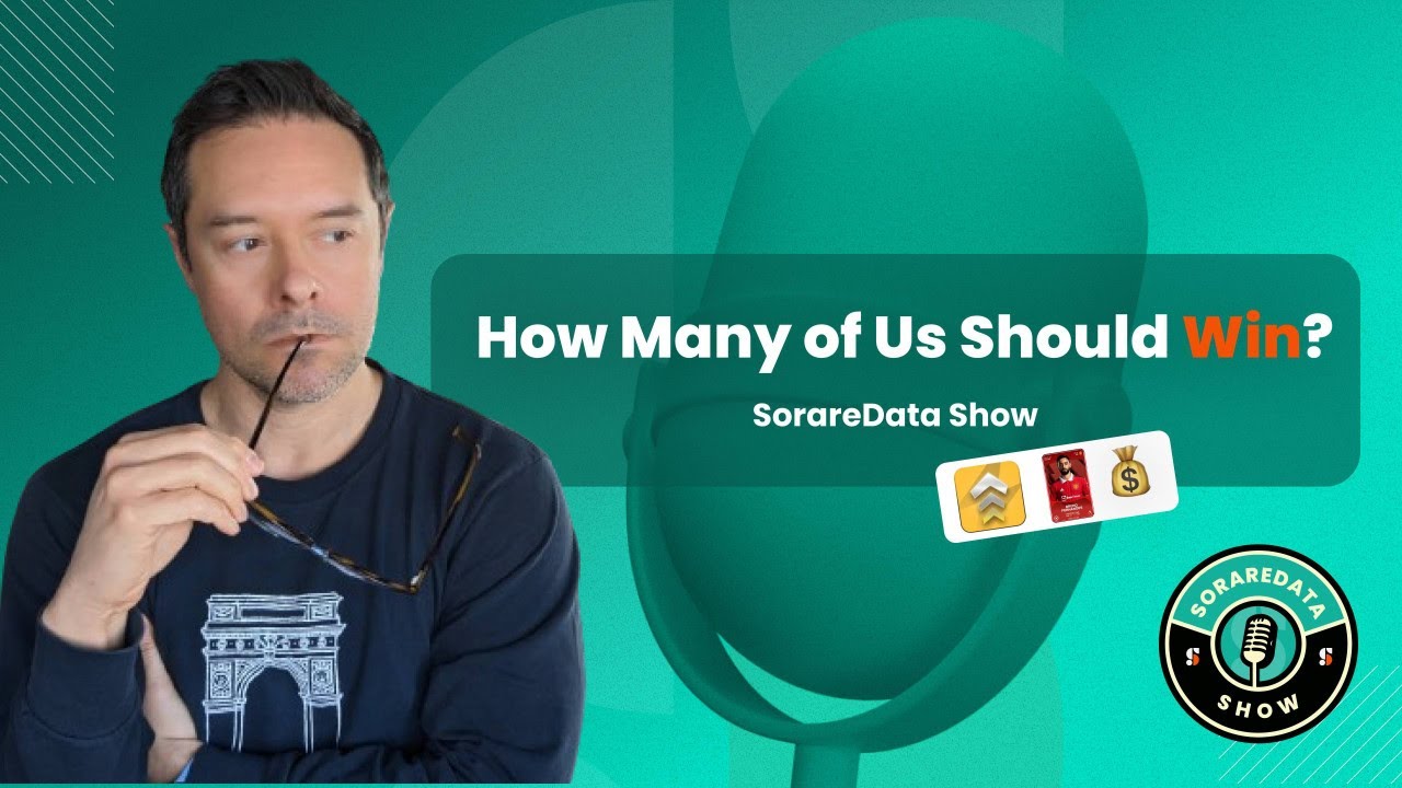 SorareData Show: How Many of Us Should Win?