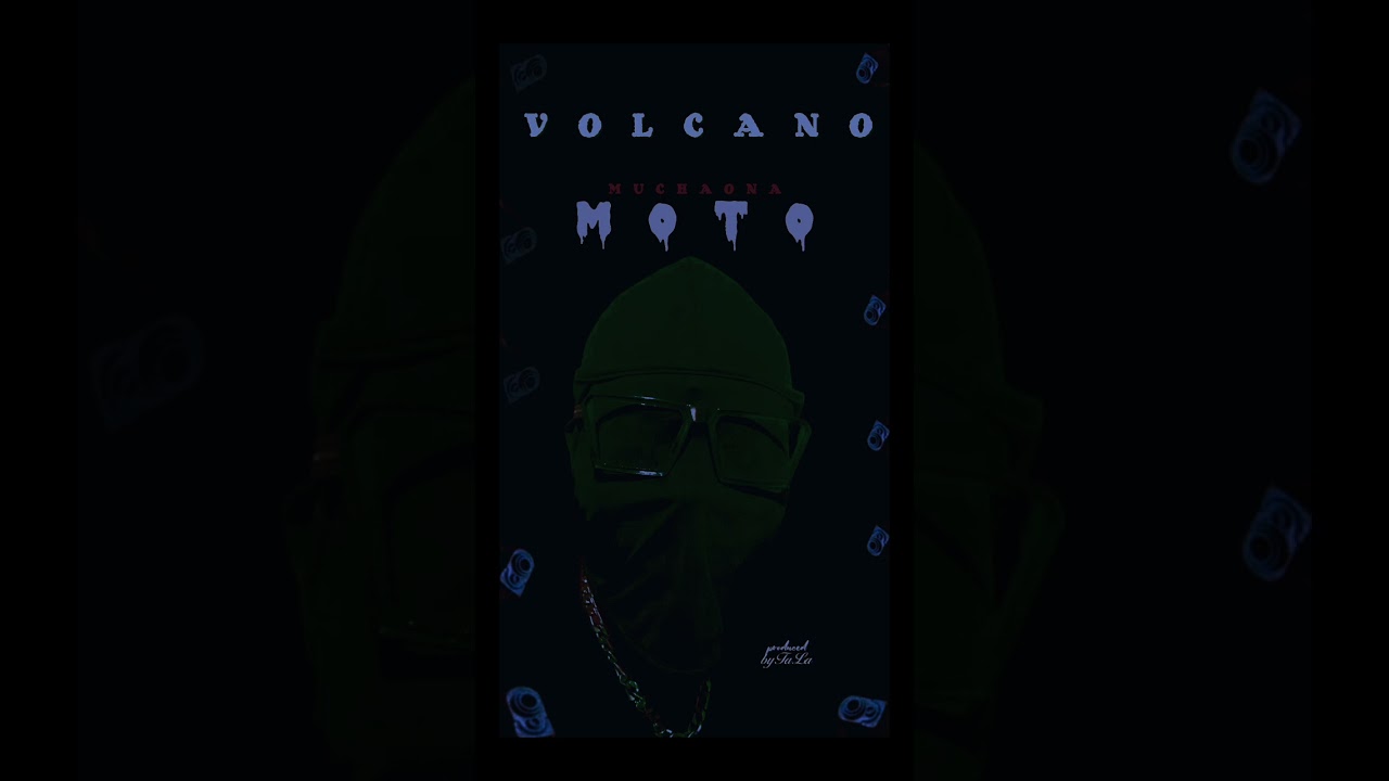 VOLCANO  .Muchaona Moto  (official Audio Music)Produced by TaLa Muzik 