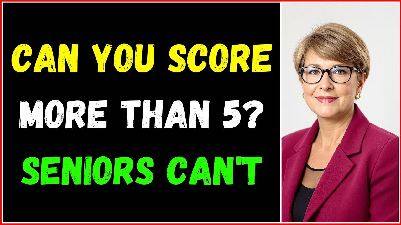 CAN YOU SCORE MORE THAN 5 SENIORS CAN'T IN THIS BRAIN QUIZ CHALLENGE!