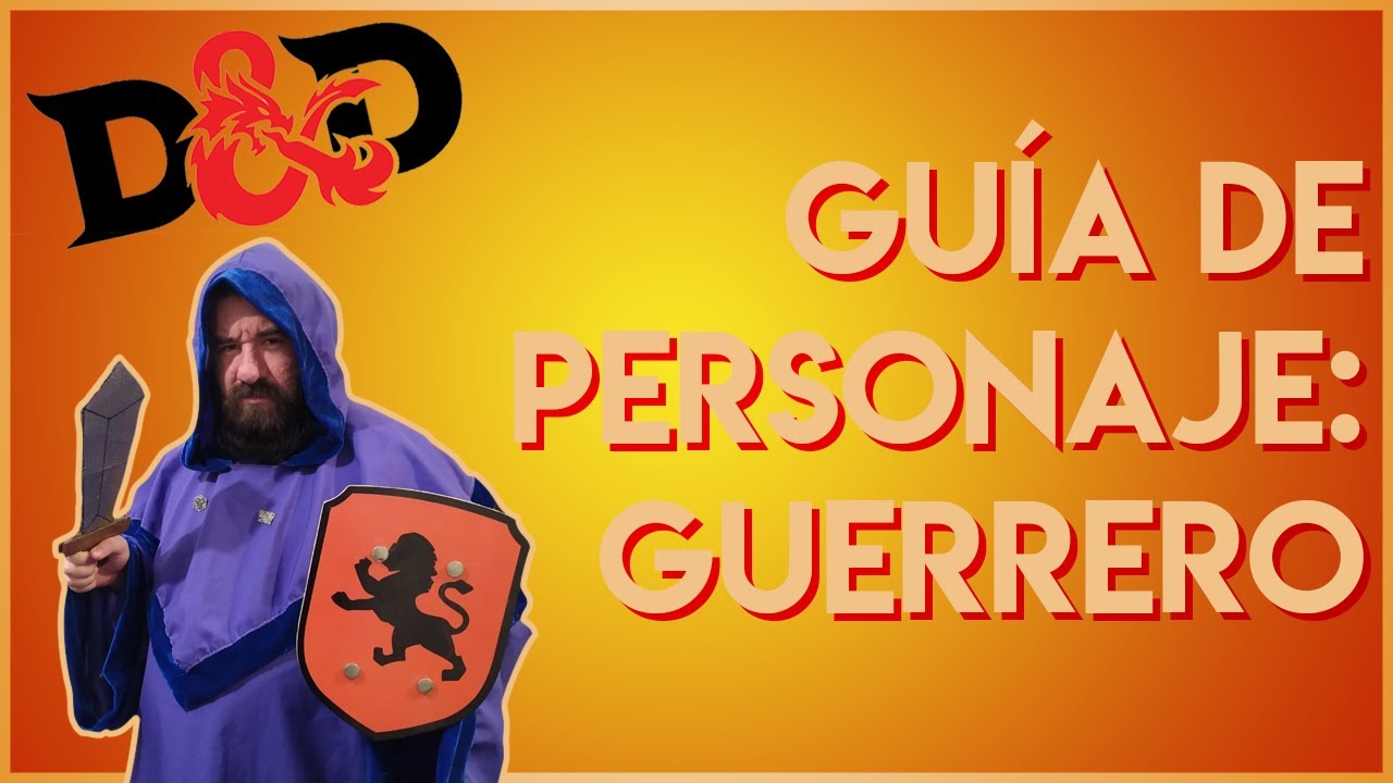 Dungeons & Dragons | Guía de Clase: CÓMO jugar un GUERRERO en 5ta Edición