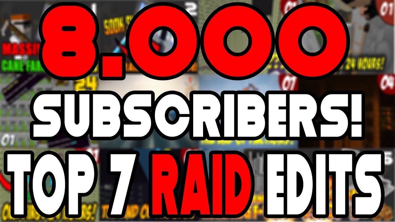 8.000 SUB SPECIAL | Top 7 Raid Edits!