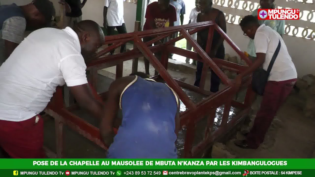 TRAVAUX DE POSE DE CHAPELLE AU MAUSOLEE DE MFUMU NKANZA A LUOZI