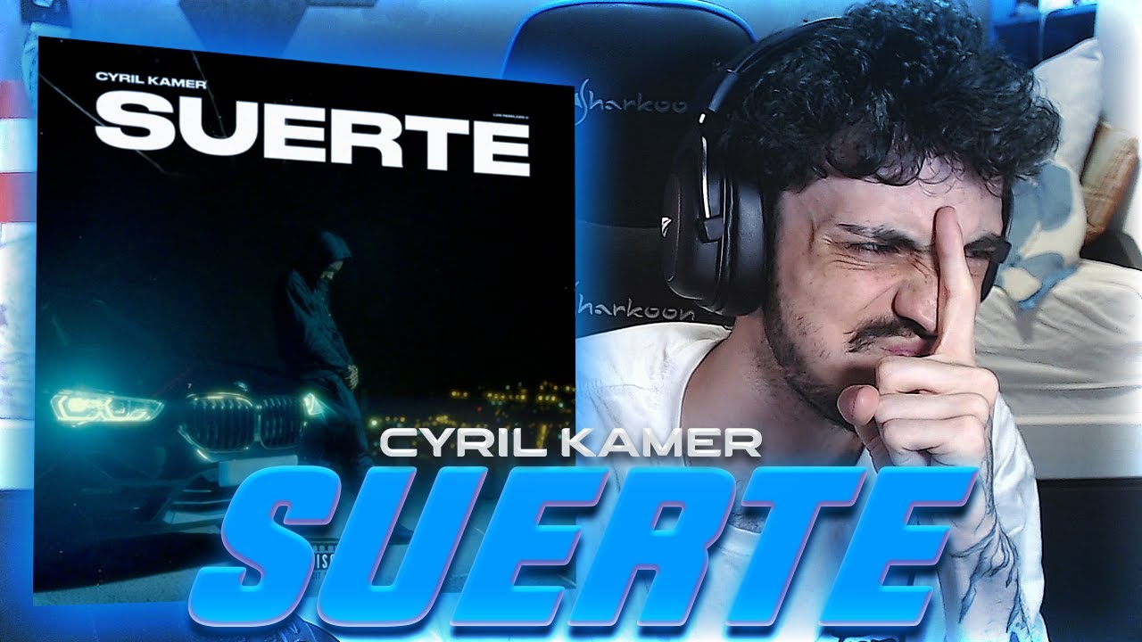 REACCIÓN a Cyril Kamer - Suerte