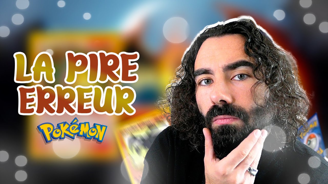 LES PIRES ERREURS QUE TU PUISSES FAIRE POUR TA COLLECTION & INVESTISSEMENT POKÉMON EN 2022 ❌❌