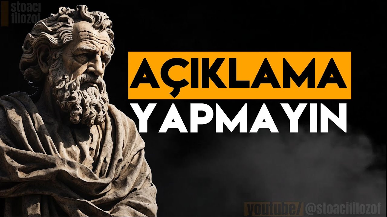 Her Zaman AÇIKLAMA YAPMAK ZORUNDA Hisseden İnsanların En Yaygın 8 Özelliği - Stoacılık