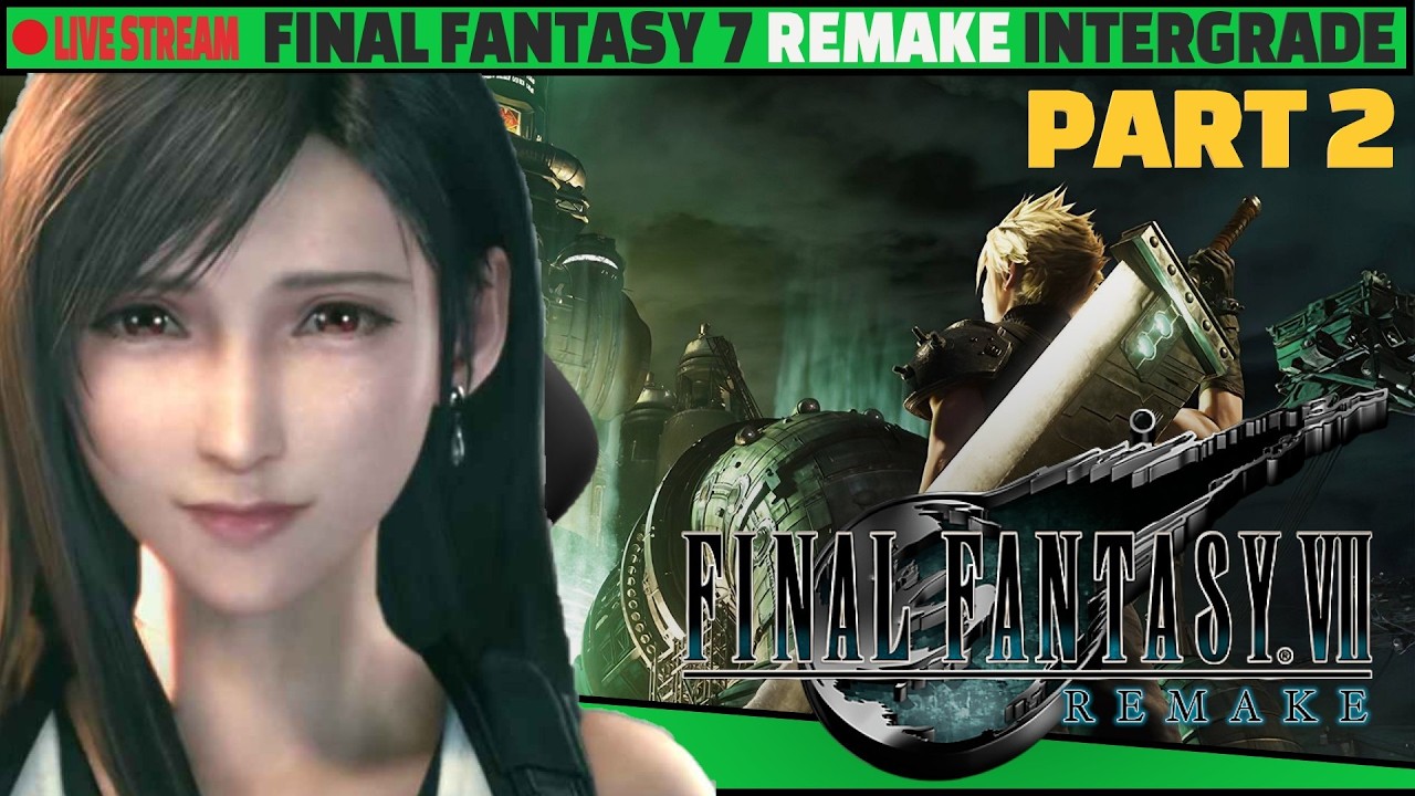 LIVE - Final Fantasy 7 Remake Intergrade❤️ PART 2