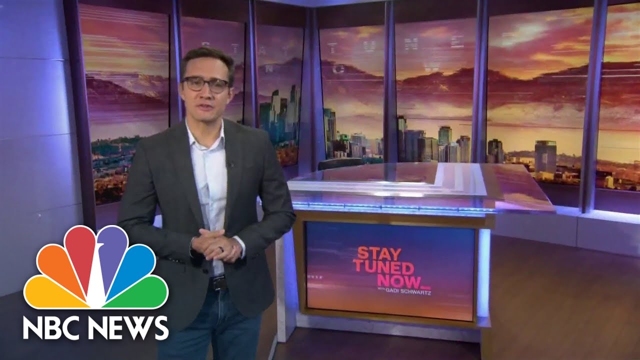 Stay Tuned NOW with Gadi Schwartz - May 30 | NBC News NOW