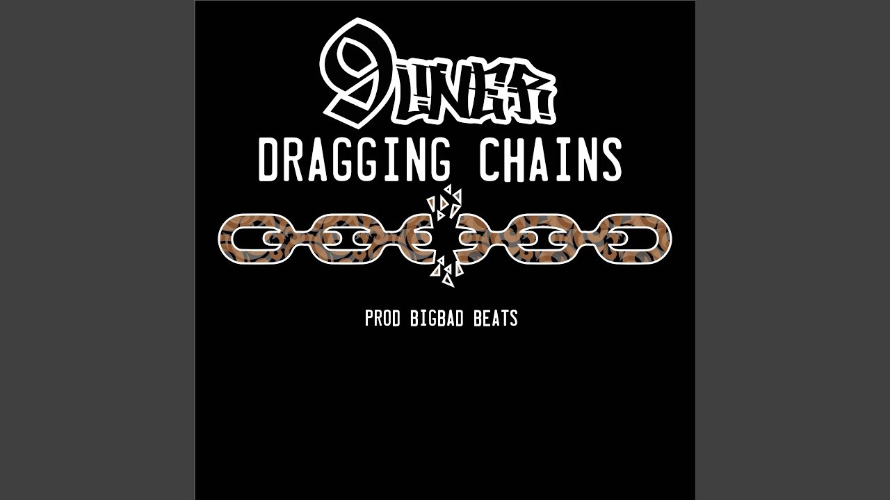 Dragging Chains