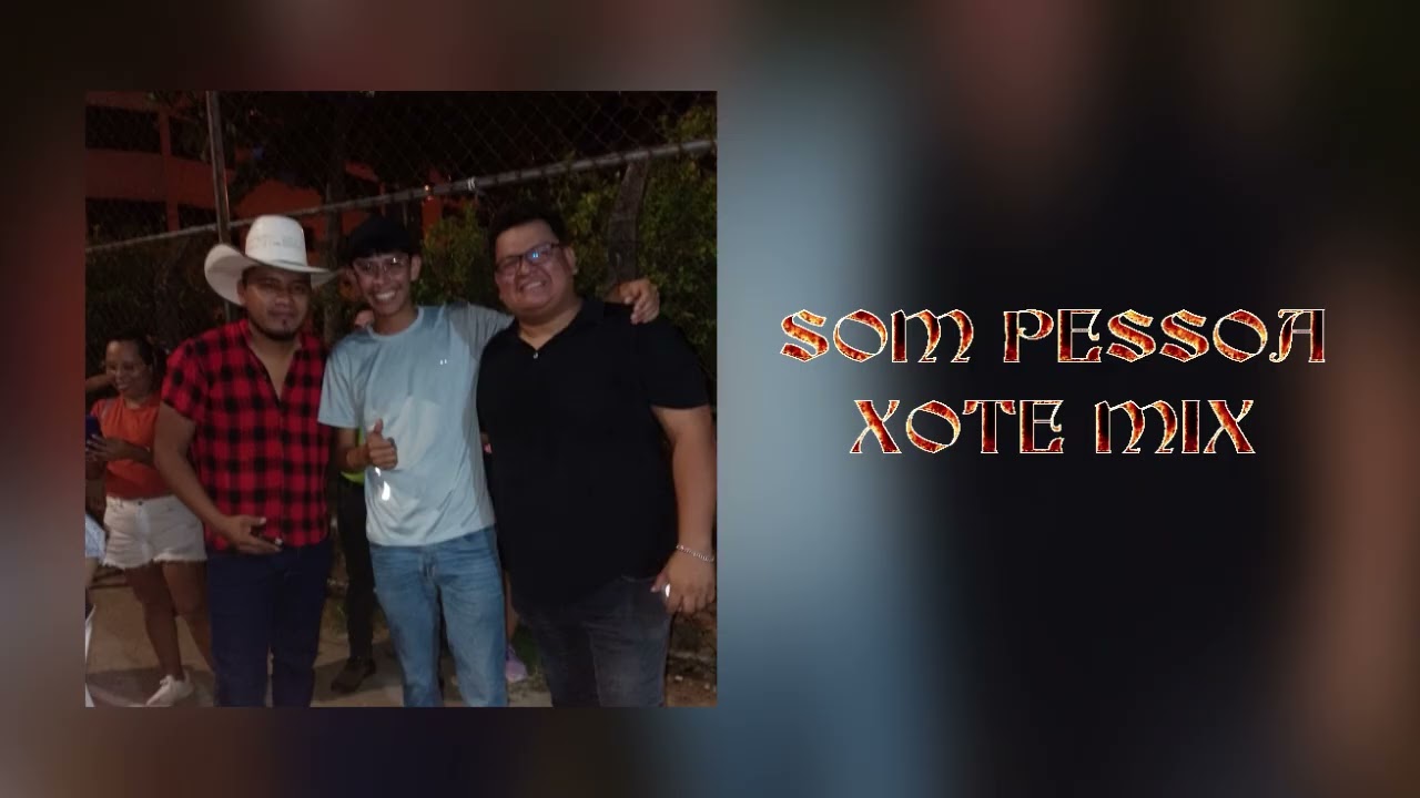 SOM PESSOA XOTE MIX 2025