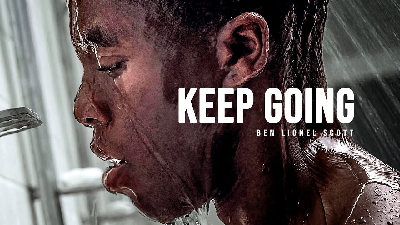 KEEP GOING. NO MATTER WHAT.
