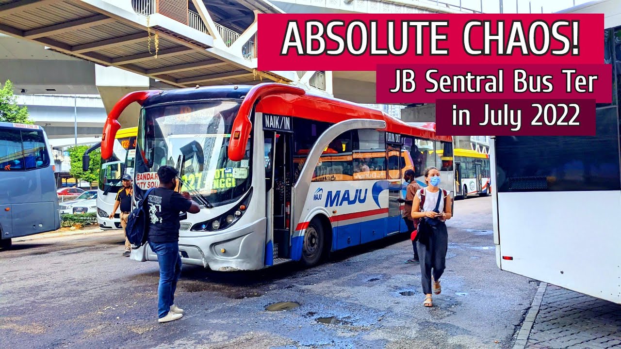 ABSOLUTE CHAOS! | JB Sentral Bus Spotting in July 2022