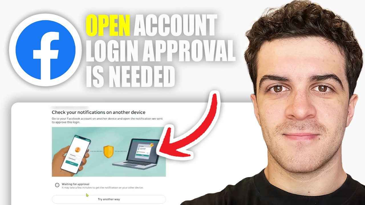 How to Open Facebook Account When Login Approval Is Needed (2026 Guide)