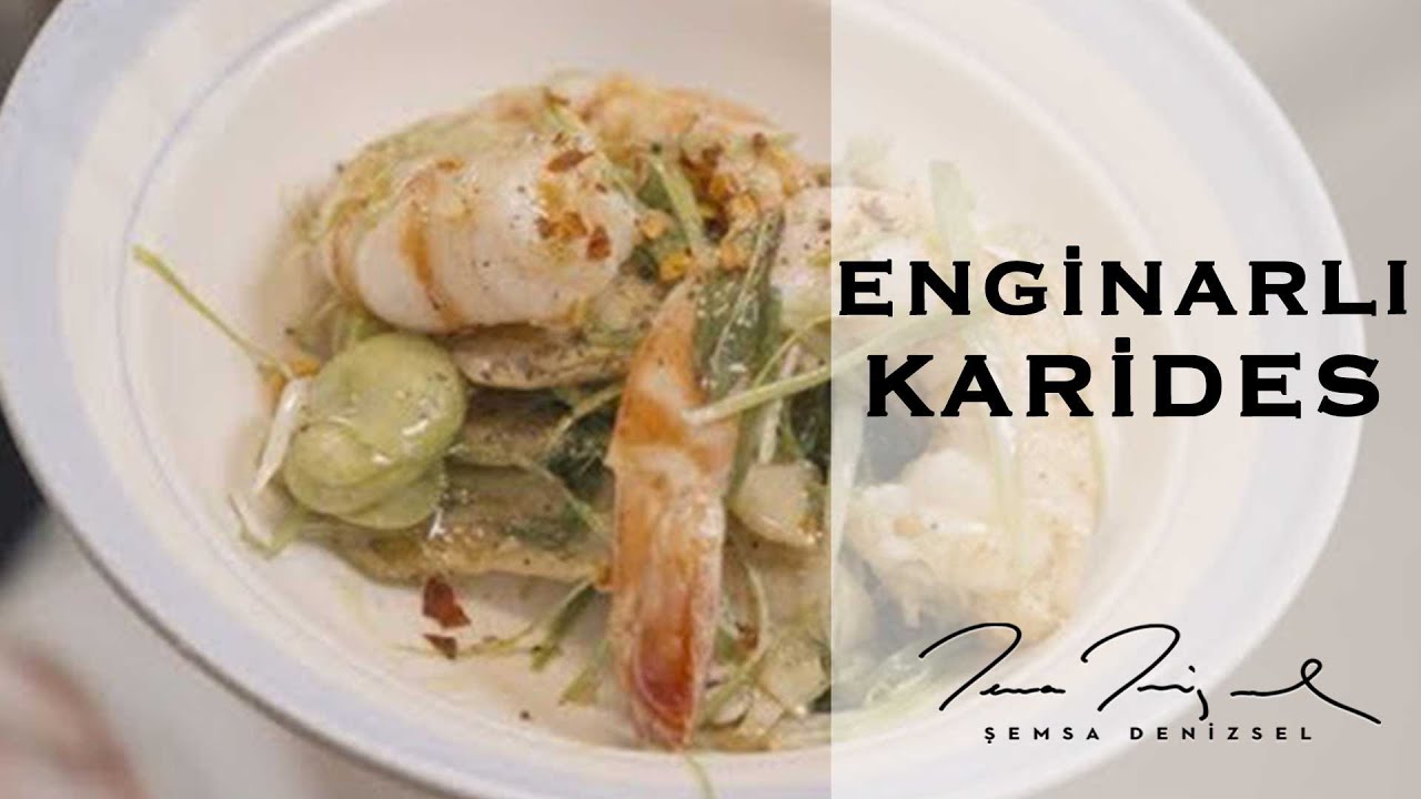 Enginarlı Karides | Şemsa Denizsel