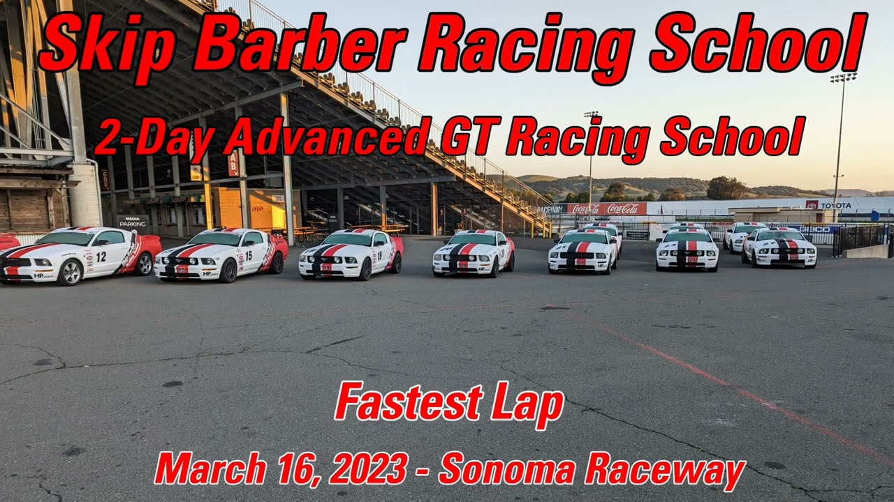 Mustang GT - Fastest Lap - Sonoma Raceway @ Skip Barber Racing School