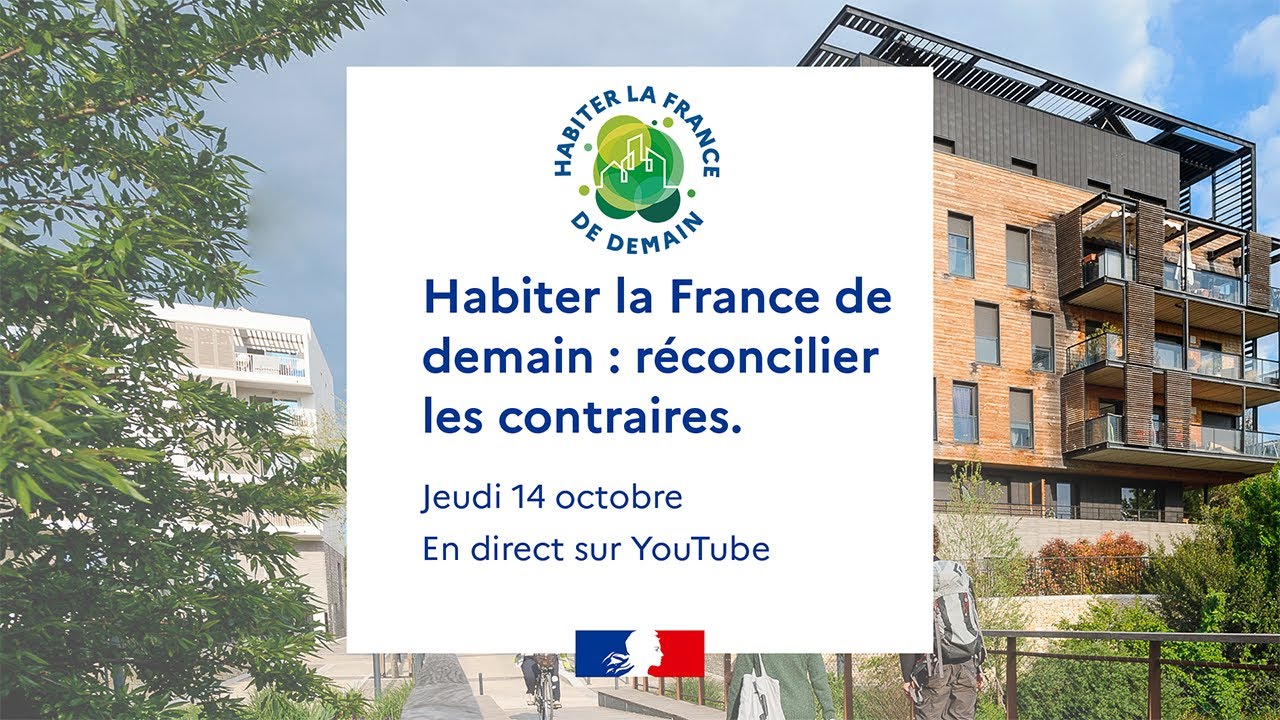 [REPLAY] Habiter la France de demain : réconcilier les contraires