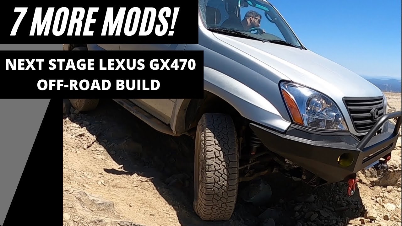 7 MORE MODIFICATIONS - LEXUS GX470 Off-Road Build