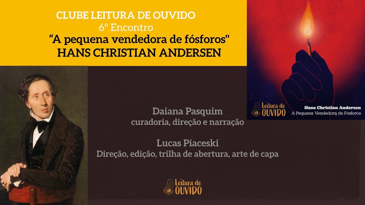 6º Encontro do CLUBE LEITURA DE OUVIDO: HANS Christian ANDERSEN