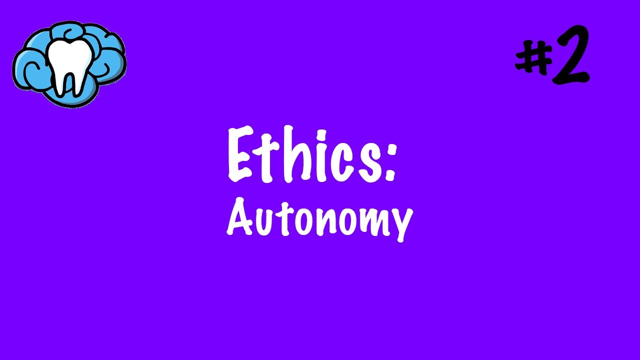Ethics | Autonomy | INBDE