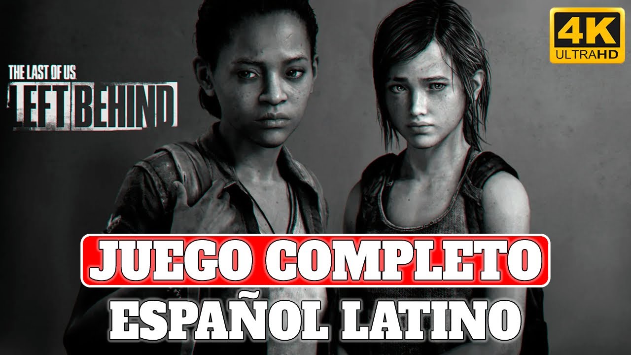 The Last of Us Parte I: Left Behind (Remake 2022) | Juego Completo en Español Latino - PS5 4K 60FPS