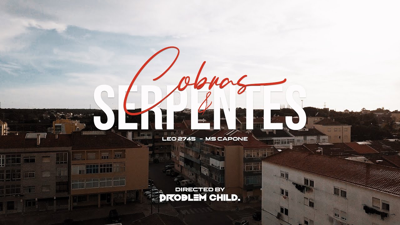 LEO2745 ft. MS CAPONE - COBRAS E SERPENTES (OFFICIAL MUSIC VIDEO)