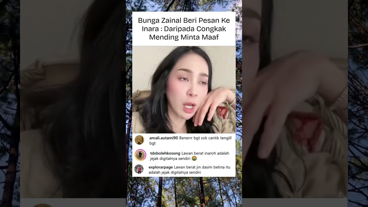 Bunga Zainal Beri Pesan Ke Inara  Daripada Congkak Mending Minta Maaf