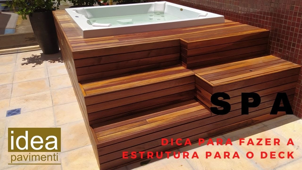 Deck em Hidromassagem /Spa / Banheira - Dica de estrutura para o deck