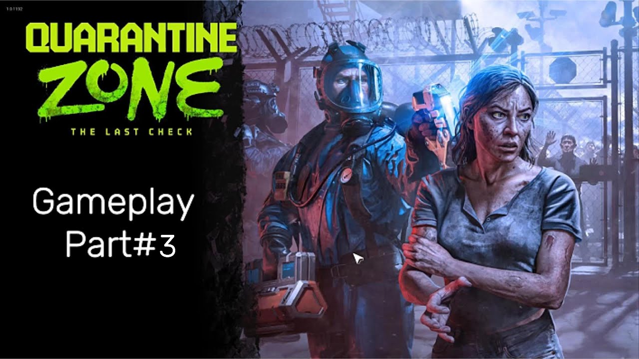 Quarantine Zone: The last check gameplay part 3