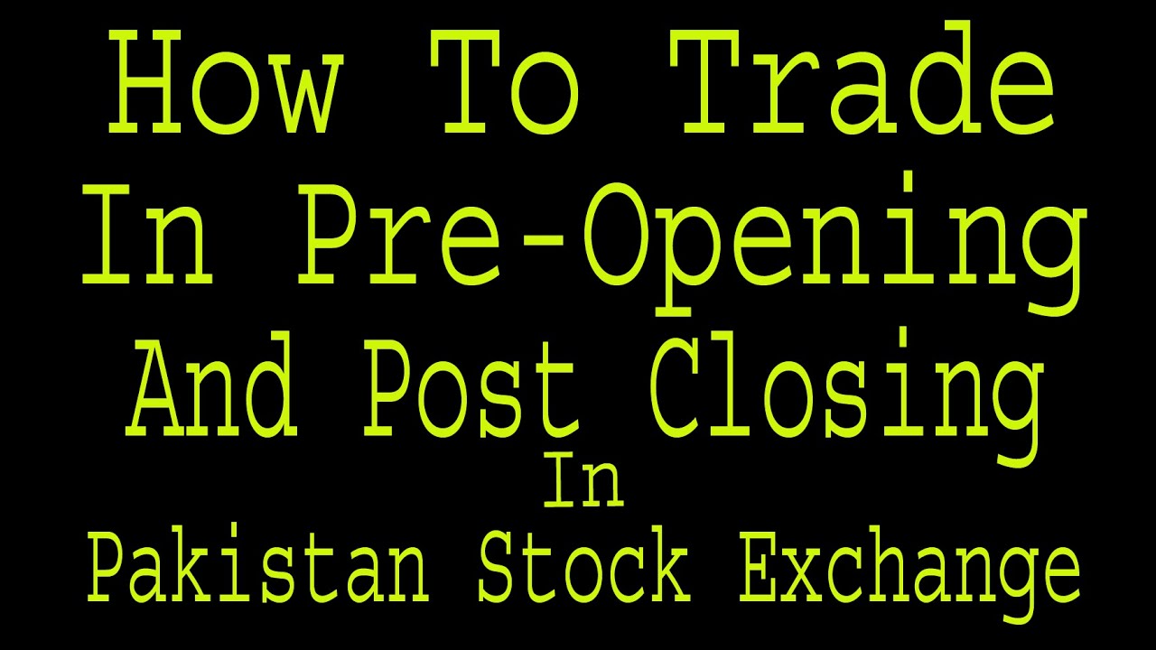 How To Trade In Pre Opening & Post Closing Timing in Pakistan Stock Exchange | #Telegram Audio