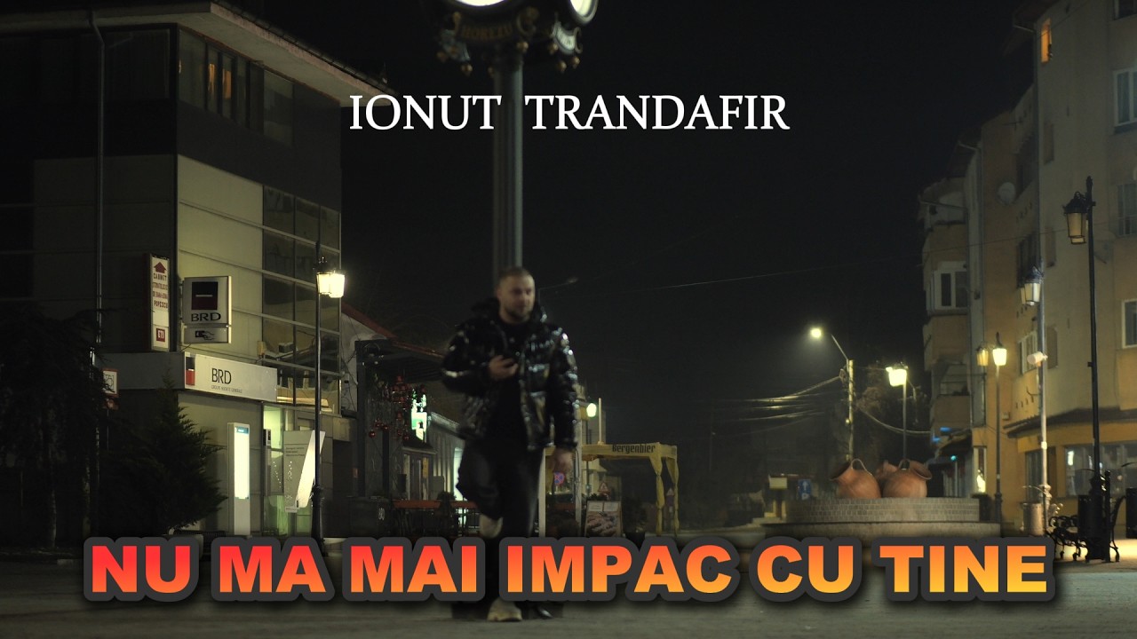 Ionuț Trandafir – Nu Mă Mai Împac Cu Tine (Official Video)