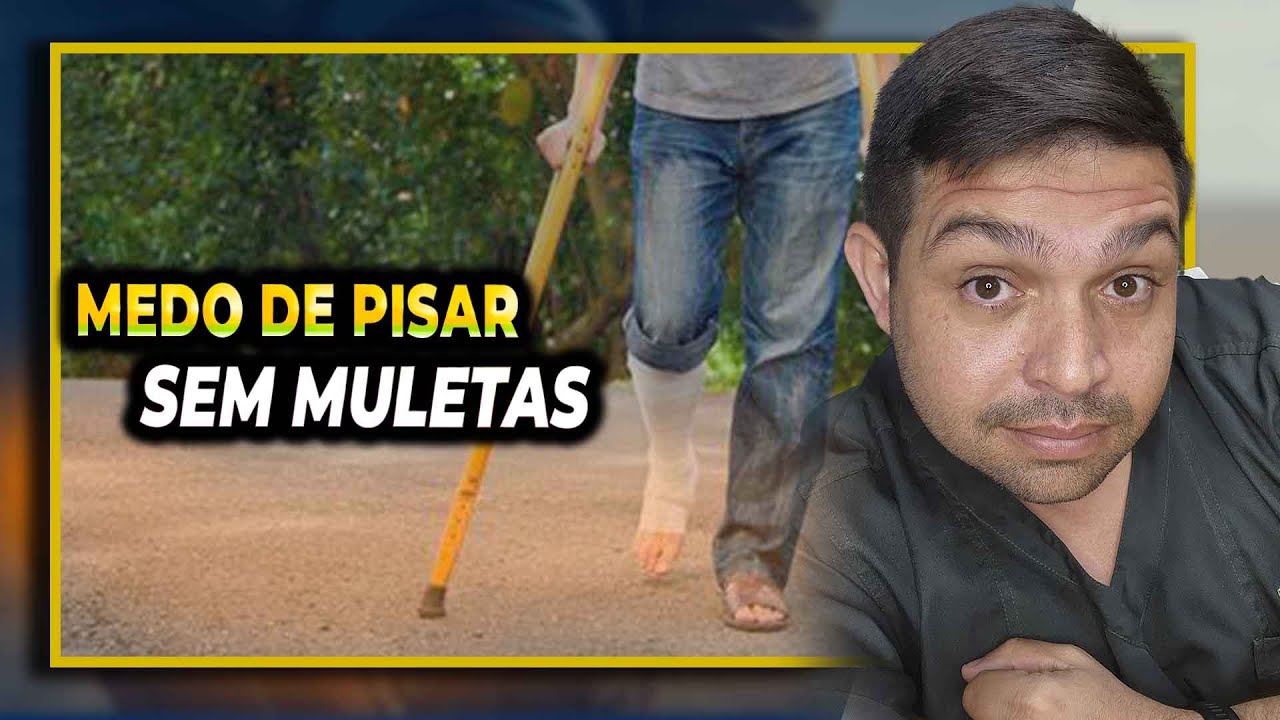 MEDO DE ANDAR SEM MULETAS