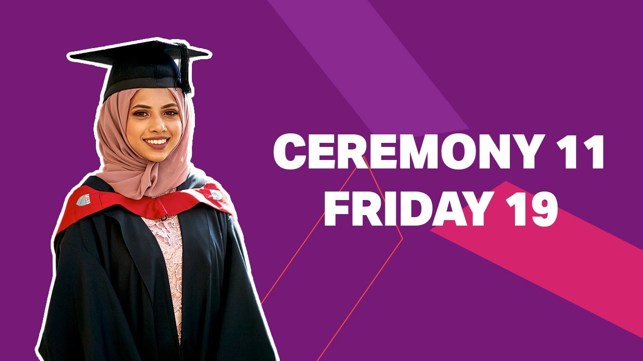 Aston University Graduation - Ceremony 11 – Friday 19 July 13.30