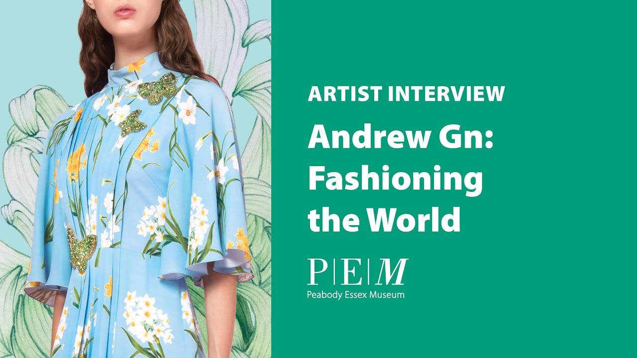 Andrew Gn: Fashioning the World
