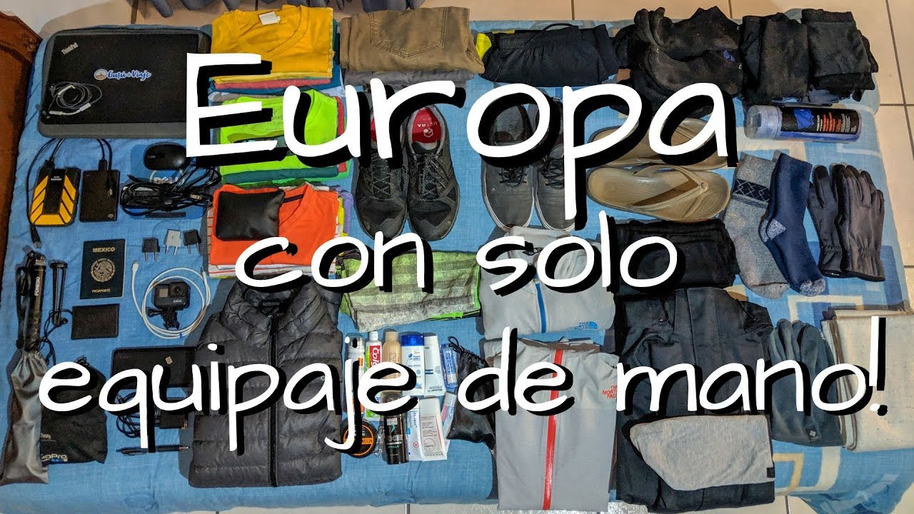 C&oacute;mo empacar para Europa, cosas que llevar en la maleta. Viajando con solo equipaje de mano!