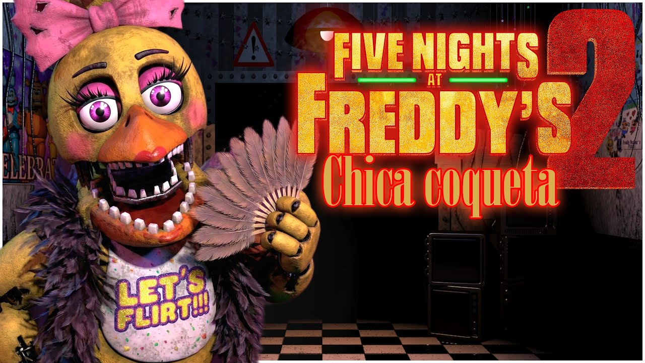 CHICA ESTA OBSESIONADA CONMIGO | FIVE NIGHTS AT FREDDYS 2 GAMEPLAY | Noche 3 y 4