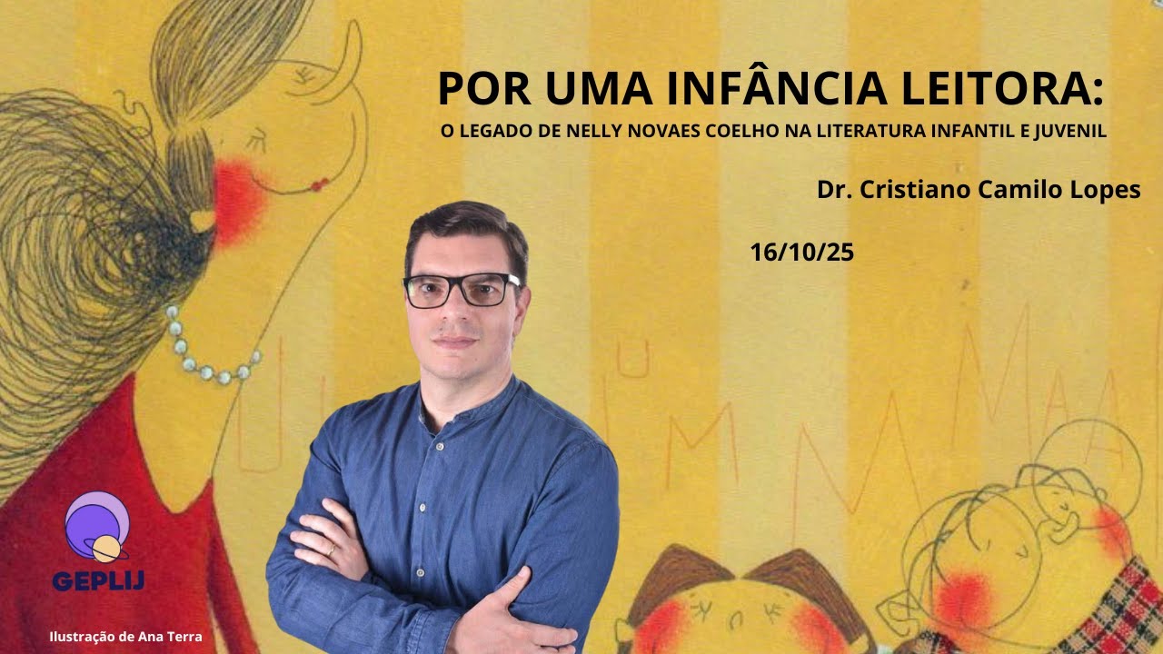 AULA ABERTA: POR UMA INFÂNCIA LEITORA: LEGADO DE NELLY NOVAES COELHO NA LITERATURA INFANTIL/JUVENIL
